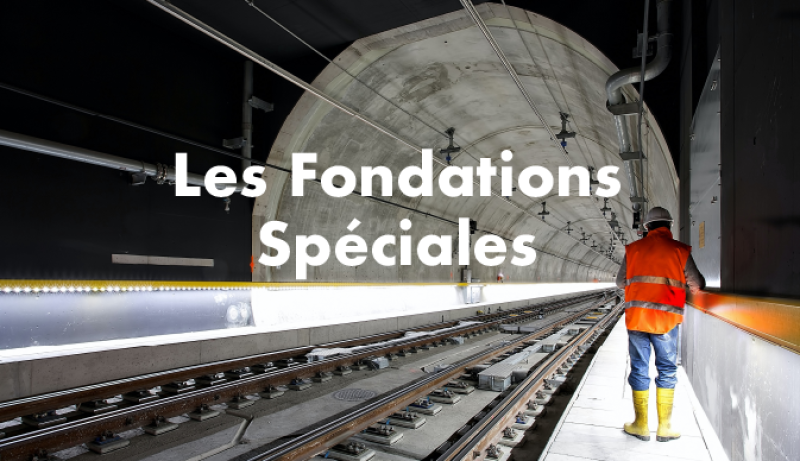 L'un de nos secteurs : Les fondations spéciales